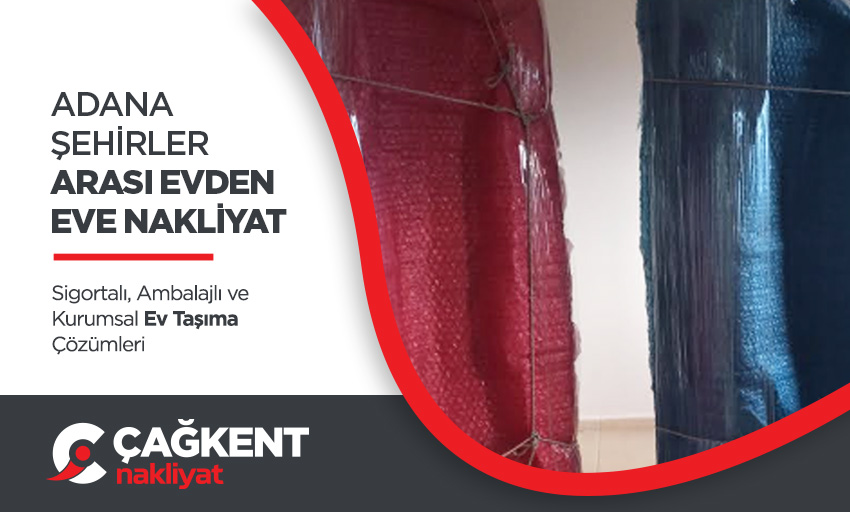 Adana Evden Eve Nakliyat - Adana Çağkent Nakliyat Adana Evden Eve Nakliyat - Adana Çağkent Nakliyat