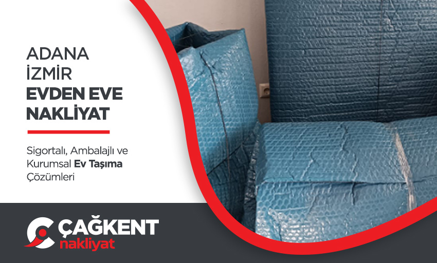 Adana Evden Eve Nakliyat - Adana Çağkent Nakliyat Adana Evden Eve Nakliyat - Adana Çağkent Nakliyat